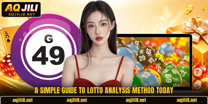 A simple guide to Lotto Analysis Method today