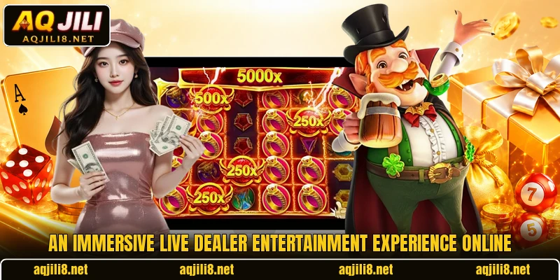 An immersive live dealer entertainment experience online