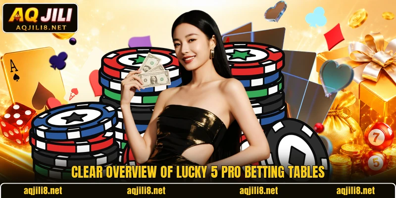 Clear overview of Lucky 5 Pro betting tables