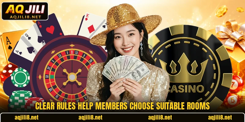 Clear rules help members choose suitable rooms