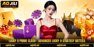 Lucky 9 Prime Clash – Advanced Lucky 9 Strategy Battles