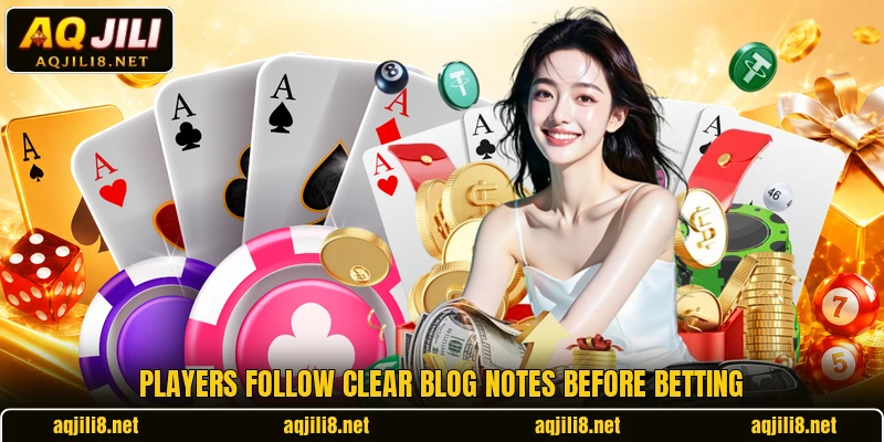 Players follow clear blog notes before betting
