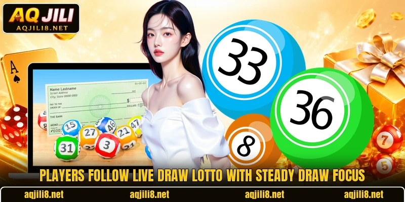 Players follow Live Draw Lotto with steady draw focus