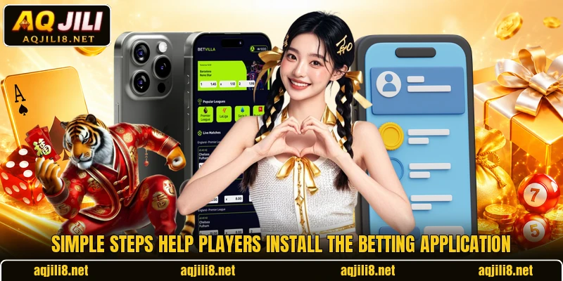 Simple steps help players install the betting application