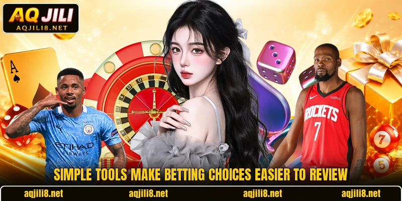 Simple tools make betting choices easier to review